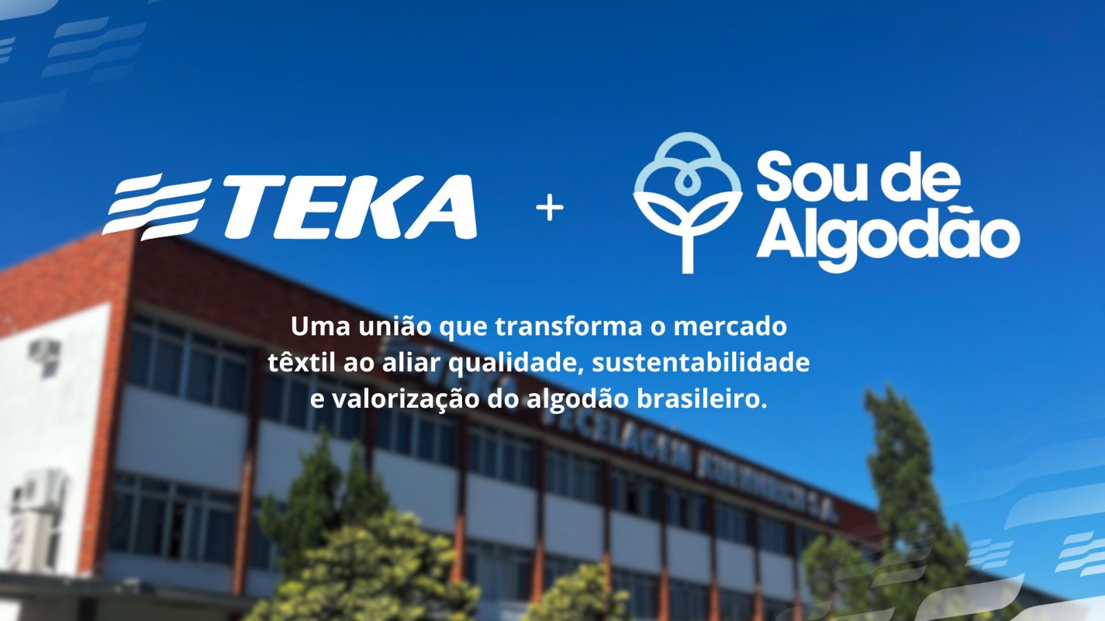 TEKA + Sou de Algodão: Uma Parceria Sustentável para um Futuro Melhor